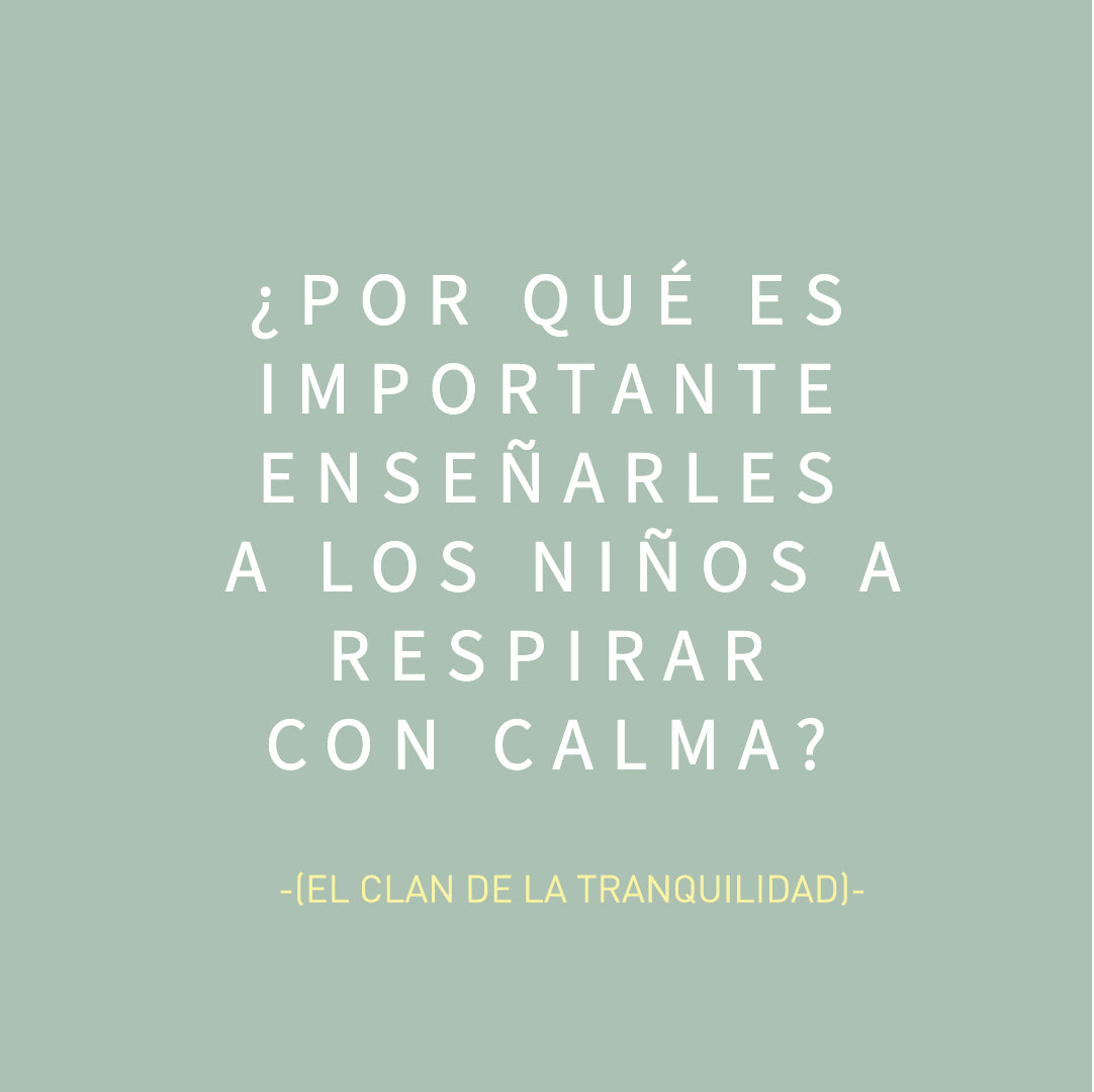 ¿Por qué es importante enseñarles a los niños a respirar con calma?